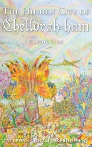 Earth's Time: The Hidden City of Chelldrah-ham: Book 4