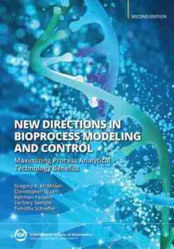 New Directions in Bioprocess Modeling and Control