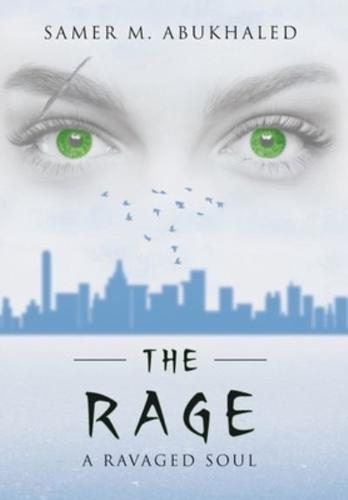 The Rage: A Ravaged Soul