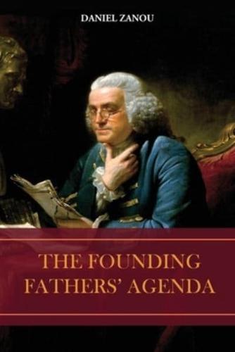 The Founding Fathers' Agenda