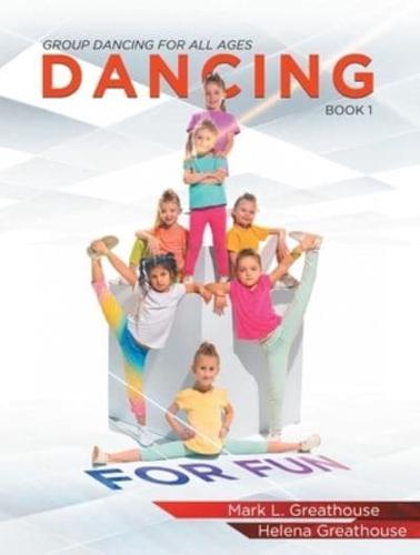 Dancing for Fun, Book 1