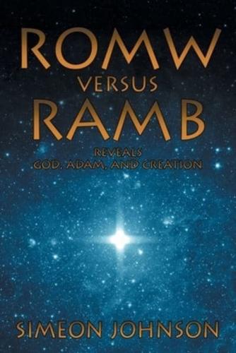 ROMW Versus RAMB
