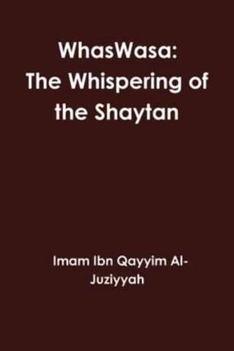 WhasWasa: The Whispering of the Shaytan (Devil)