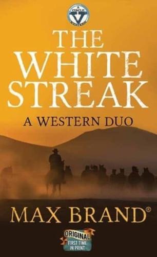 The White Streak: A Western Duo