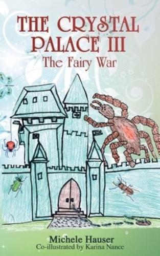 Crystal Palace III: The Fairy War
