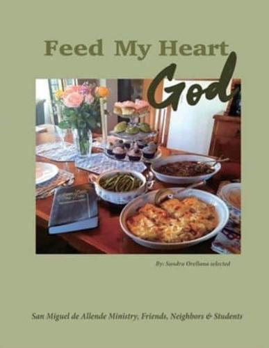 Feed My Heart God