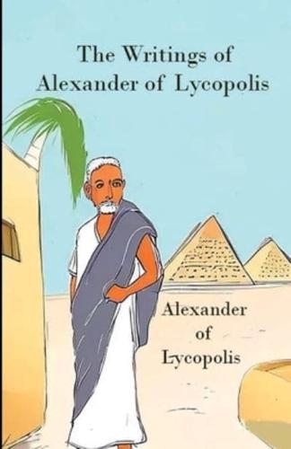 The Writings of Alexander of Lycopolis