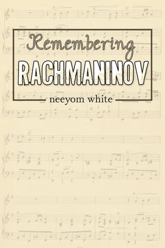 Remembering Rachmaninov