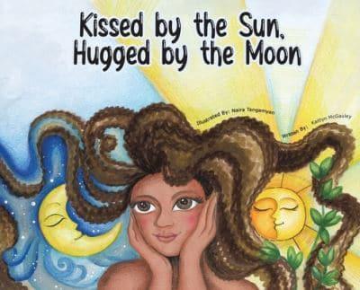 Kissed by the Sun, Hugged by the Moon