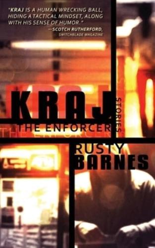 Kraj the Enforcer: Stories