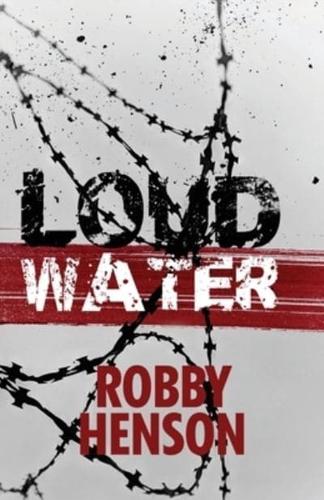 Loud Water