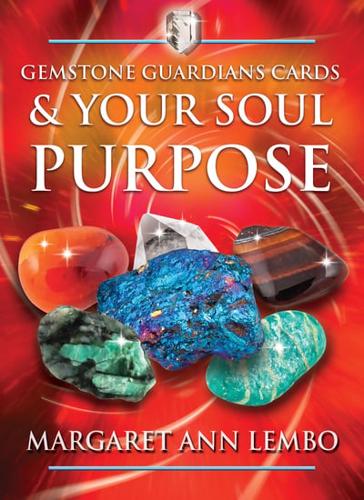 Gemstone Guardians Cards & Your Soul Purpose