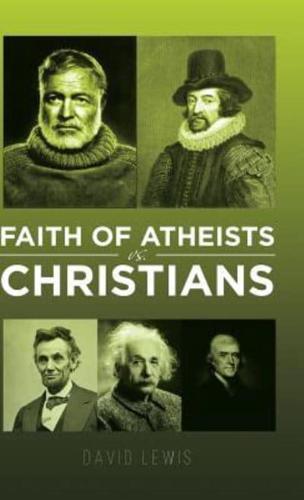 Faith of Atheists vs Christians