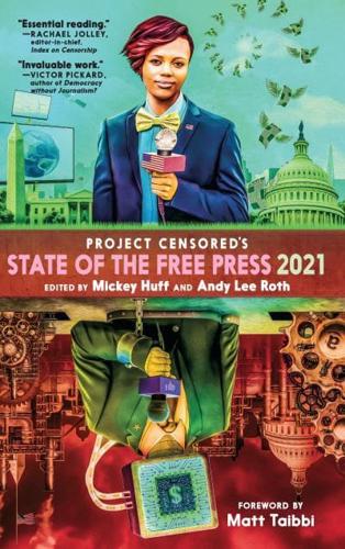 Project Censored's State of the Free Press. 2021