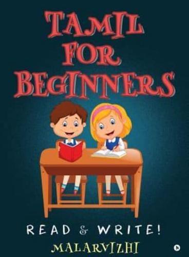 Tamil For Beginners: Read & Write!