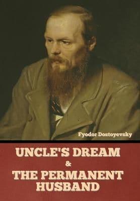 Uncle's Dream and The Permanent Husband