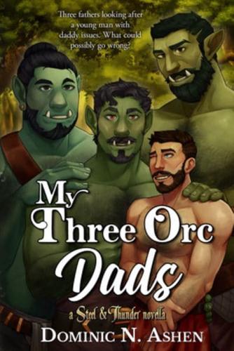 My Three Orc Dads