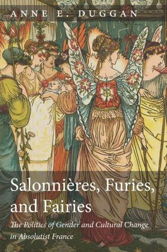 Salonnières, Furies, and Fairies