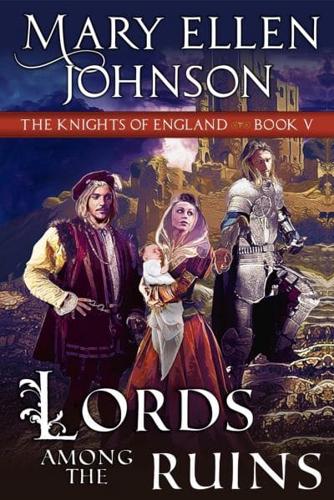 Lords Among the Ruins Volume 5