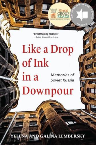 Like a Drop of Ink in a Downpour: Memories of Soviet Russia