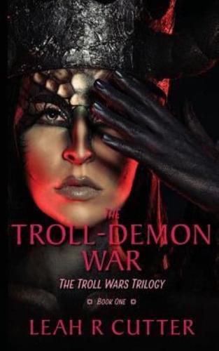 The Troll-Demon War
