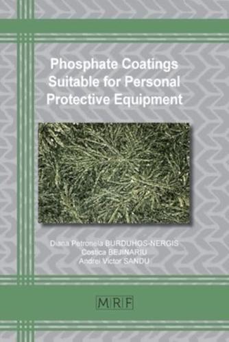 Phosphate Coatings Suitable for Personal Protective Equipment