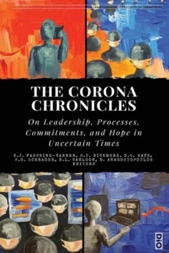The Corona Chronicles: On Leadership, Processes, Commitments, and Hope in Uncertain Times