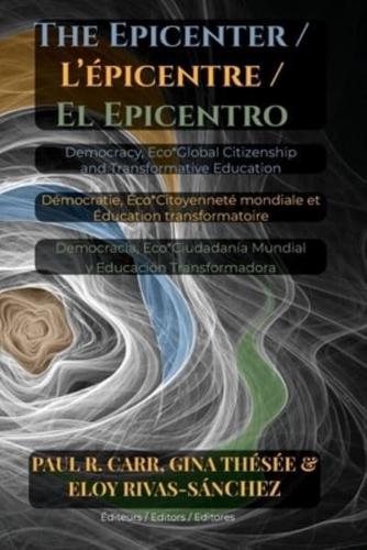 The Epicenter / L' Épicentre / El Epicentro