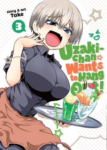 Uzaki-Chan Wants to Hang Out!. Vol. 3