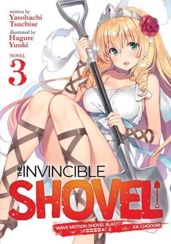 The Invincible Shovel. Vol. 3