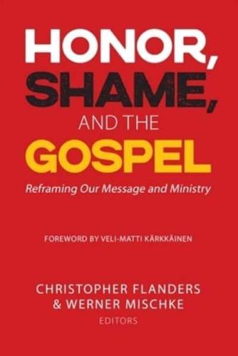 Honor, Shame and the Gospel