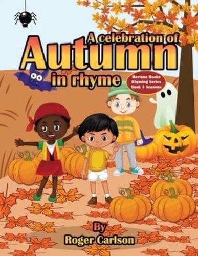 A Celebration of Autumn in Rhyme