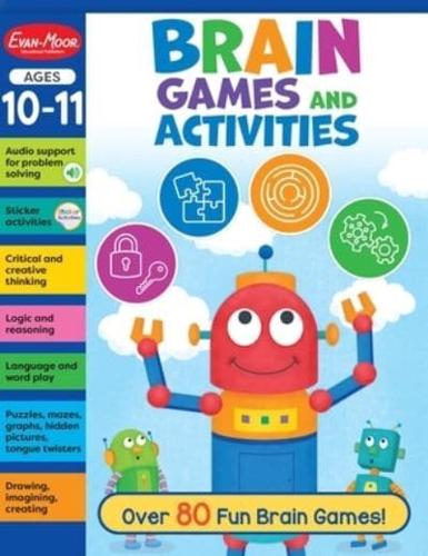 Brain Games and Activities, Ages 10 - 11 Workbook