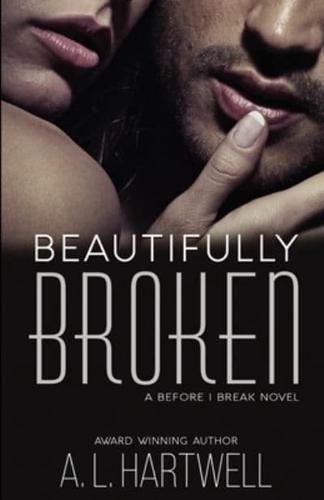 Beautifully Broken