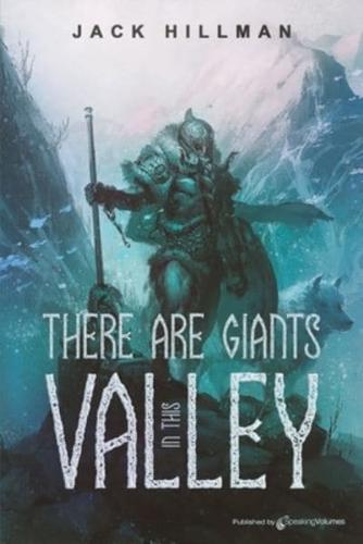 There Are Giants in This Valley