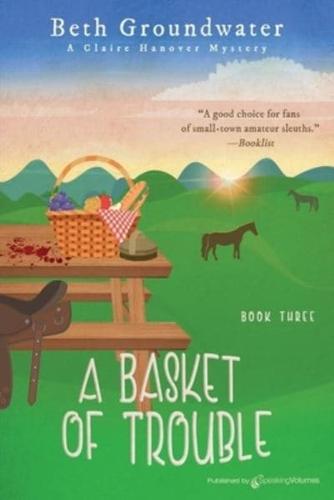 A Basket of Trouble
