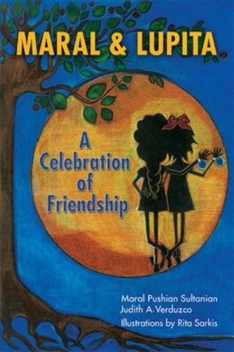 Maral & Lupita: A Celebration of Friendship