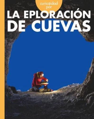Curiosidad Por La Exploración De Cuevas