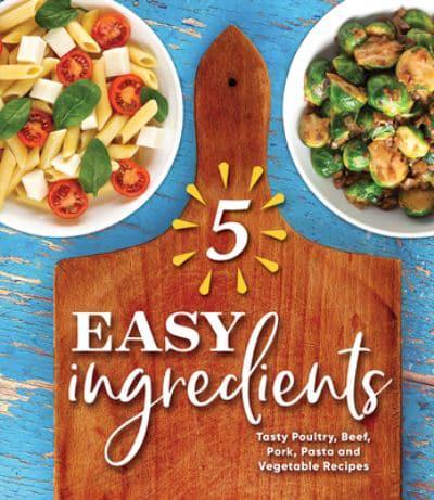 5 Easy Ingredients