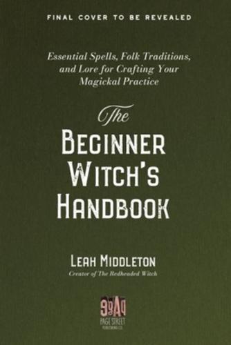 The Beginner Witch's Handbook