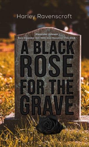 A Black Rose for the Grave