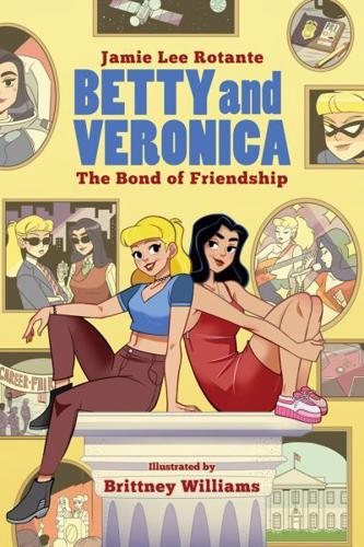 Betty and Veronica. The Bond of Friendship