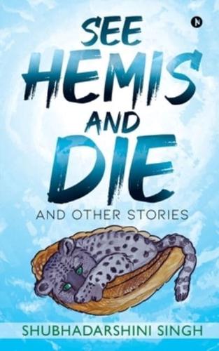 See Hemis and Die: And Other Stories