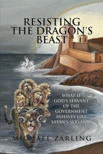Resisting the Dragon's Beast
