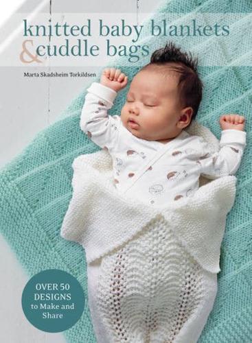 Knitted Baby Blankets and Cuddle Bags