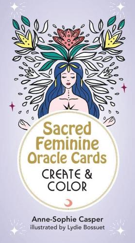 Sacred Feminine Oracle Cards: Create and Color