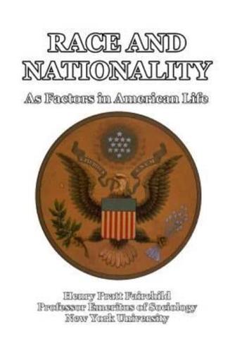 Race and Nationality as Factors in American Life