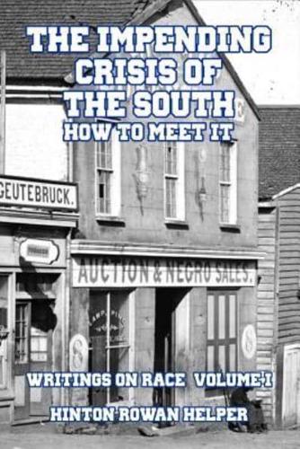 The Impending Crisis of the South: How to Meet It