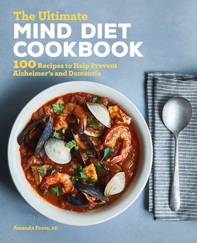 The Ultimate MIND Diet Cookbook