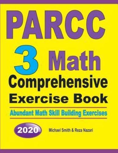 PARCC 3 Math Comprehensive Exercise Book : Abundant Math Skill Building Exercises